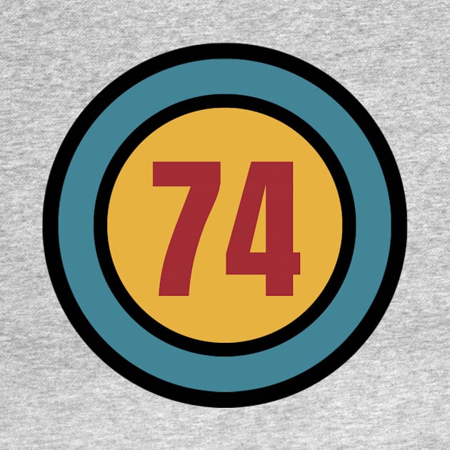 The Number 74 - seventy four - seventy fourth - 74th by Siren Seventy One